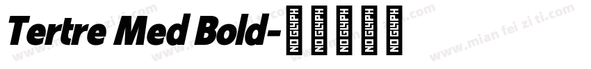 Tertre Med Bold字体转换